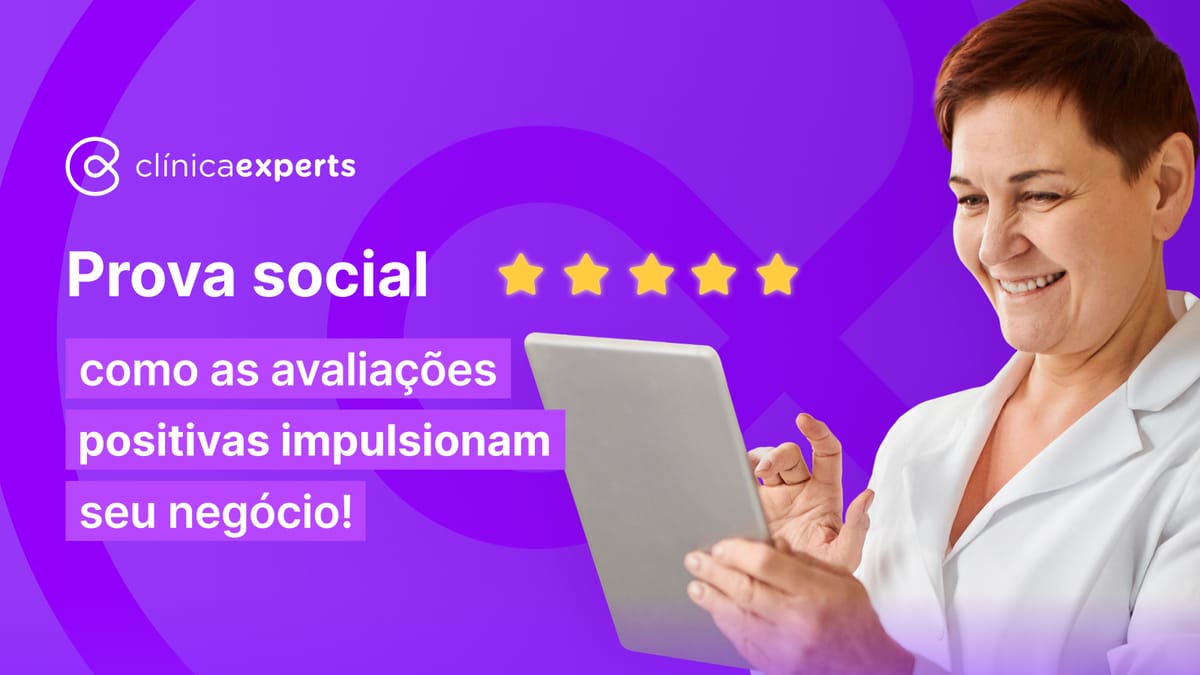 Prova social: como as avaliações positivas impulsionam seu negócio